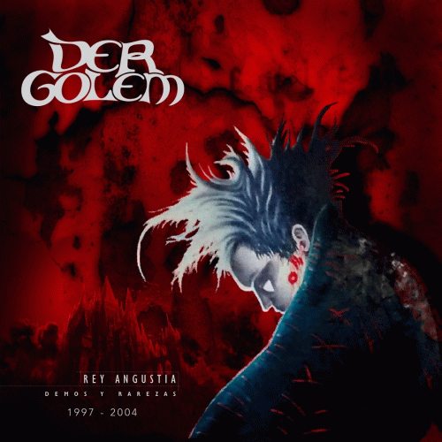 Der Golem : Rey Angustia: Demos y Rarezas (1997-2004)